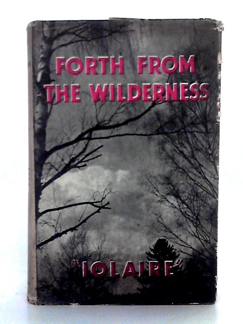 Forth from the Wilderness von "Iolaire"