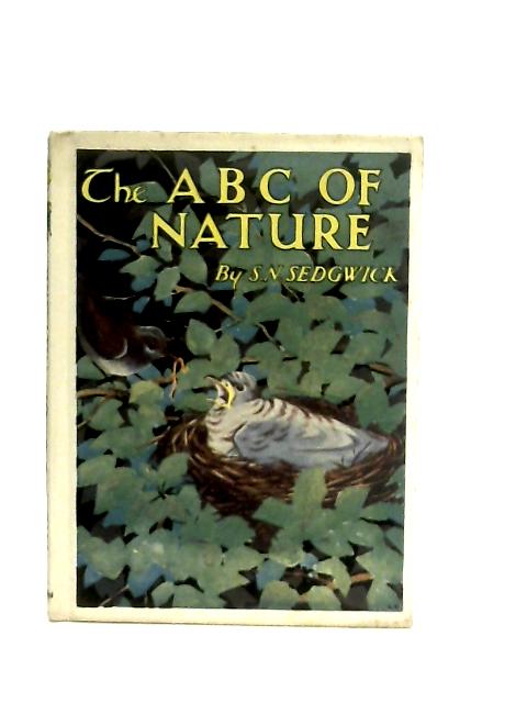 The ABC of Nature for Children By S. N. Sedgwick