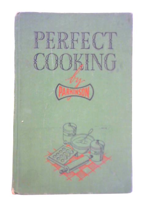 Perfect Cooking By Gwen L. Hughes