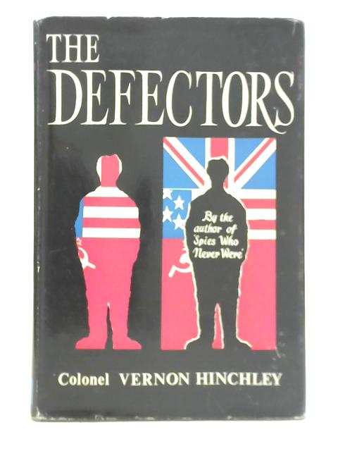 The Defectors By Col. V. Hinchley