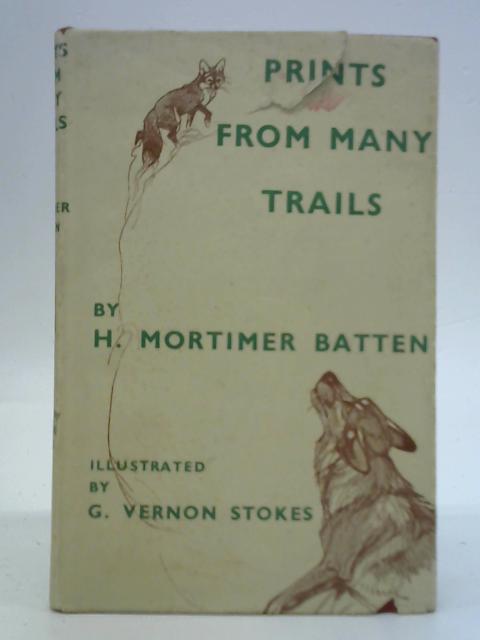 Prints From Many Trails By H. Mortimer Batten