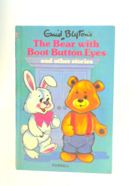 Enid Blyton's the Bear With Boot-button Eyes, and Other Stories (Purnell Little Readers) von Enid Blyton