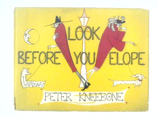 Look Before You Elope By Peter Kneebone