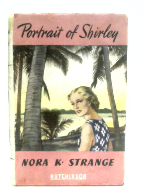Portrait of Shirley By Nora Kathleen Strange