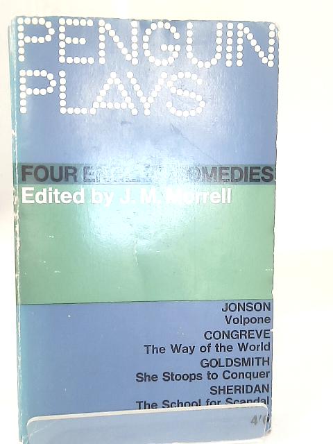 Four English Comedies By J. M. Morrell