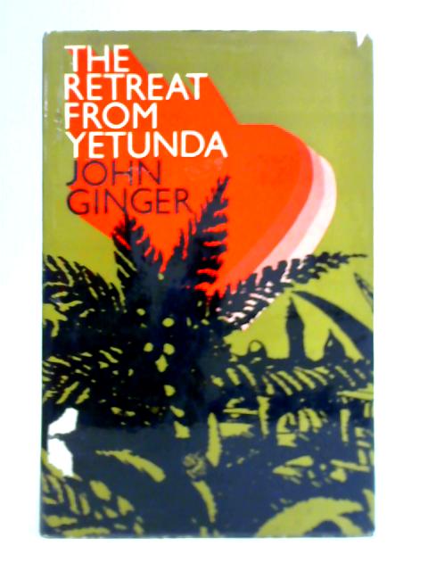 The Retreat from Yetunda von John Ginger