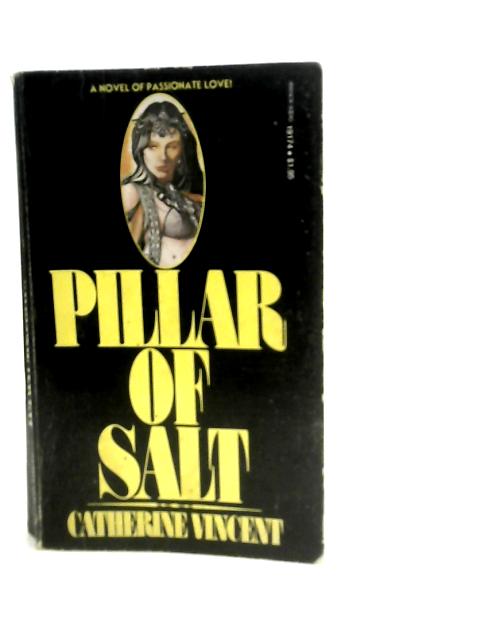 Pillar Salt By Catherine Vincent