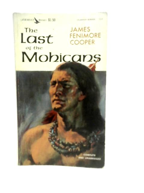 Last of the Mohicans By J. Fenimore Cooper