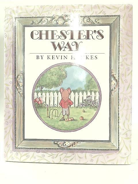 Chester's Way By Kevin Henkes