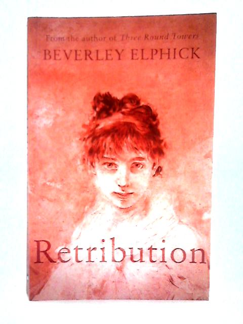 Retribution von Beverley Elphick