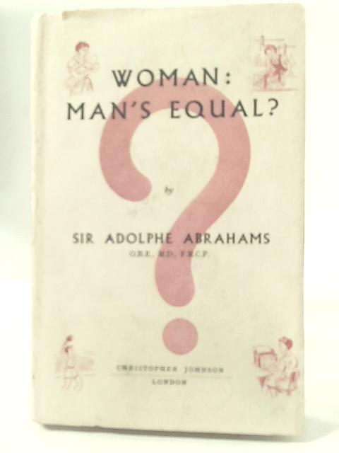 Woman: Man's Equal? par Adolphe Abrahams