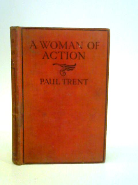 A Woman of Action By Paul Trent