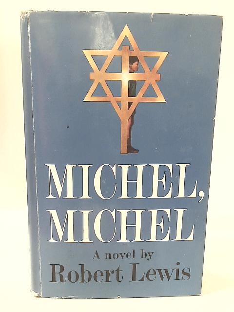 Michel, Michel By Robert Lewis