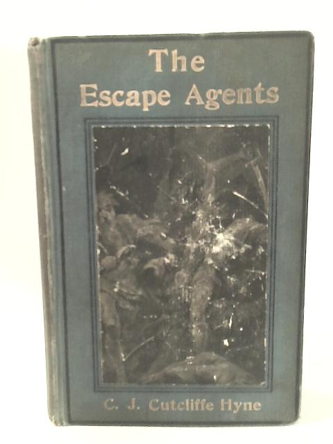 The Escape Agents By C. J. Cutcliffe Hyne