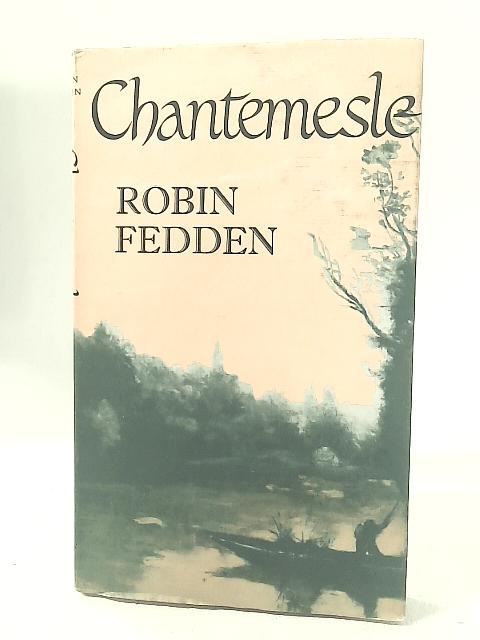 Chantemesle von Robin Fedden