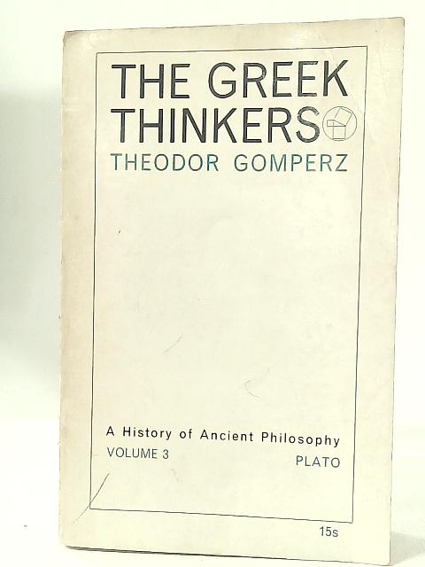 Greek Thinkers By Theodor Gomperz