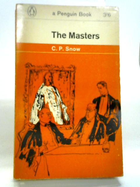 The Masters. Penguin Fiction No. 1089 By C. P. Snow