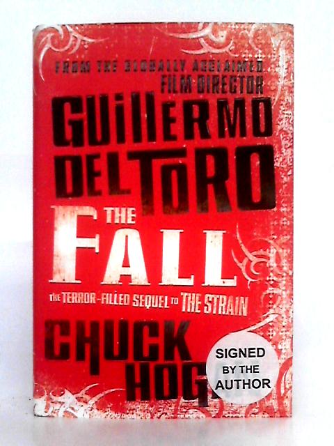 The Fall; Book II of the Strain Trilogy By Guillermo Del Toro