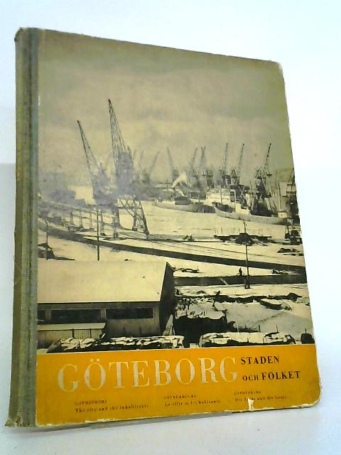 Göteborg. Staden Och Folket. von Maja Kjellin