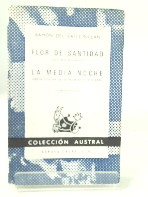 Flor de Santidad: Historia Milenaria By Ramn del Valle-Incln