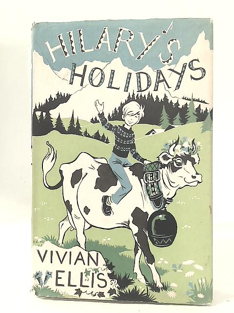 Hilary's Holidays By Vivian Ellis