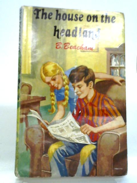 The House Of The Headland By B Beacham