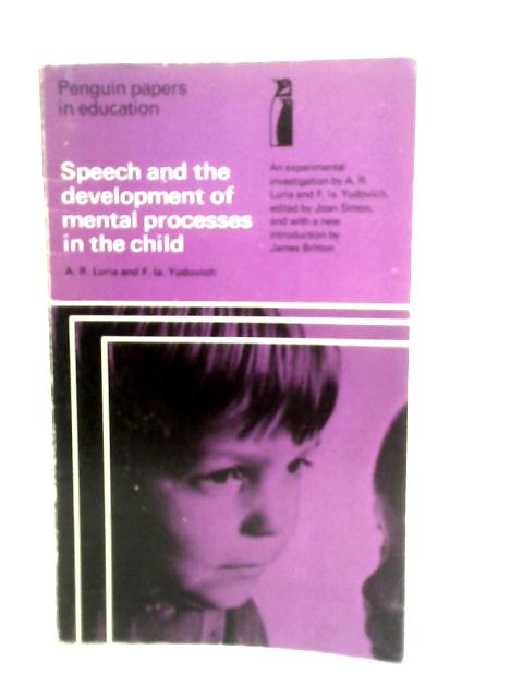 Speech and the Development of Mental Processes in the Child By A.R.Luria