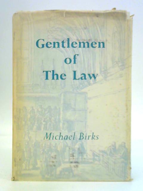 Gentlemen of the Law By Michael Birks