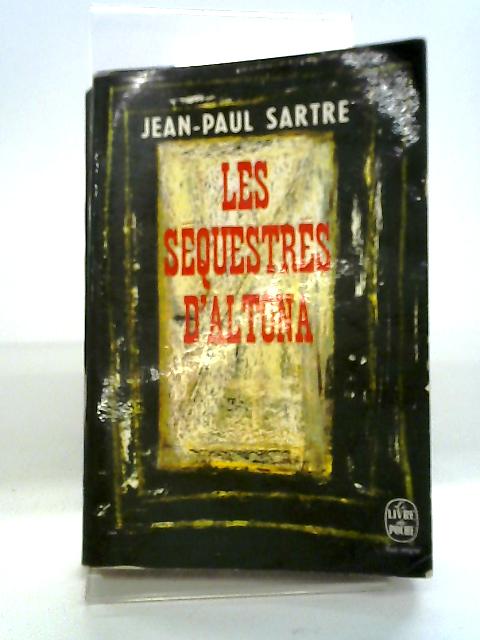 Les Séquestrés D'Altona: Pièce En Cinq Actes By Jean-Paul Sartre