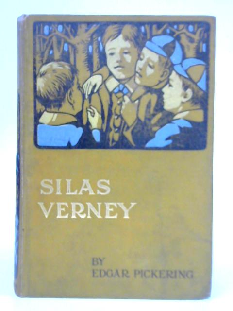 Silas Verney By Edgar Pickering