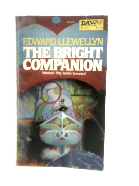 The Bright Companion By Edward Llewellyn