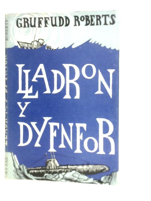 Lladron Y Dyfnfor: Stori Gyffrous Fodern von Grufudd Roberts
