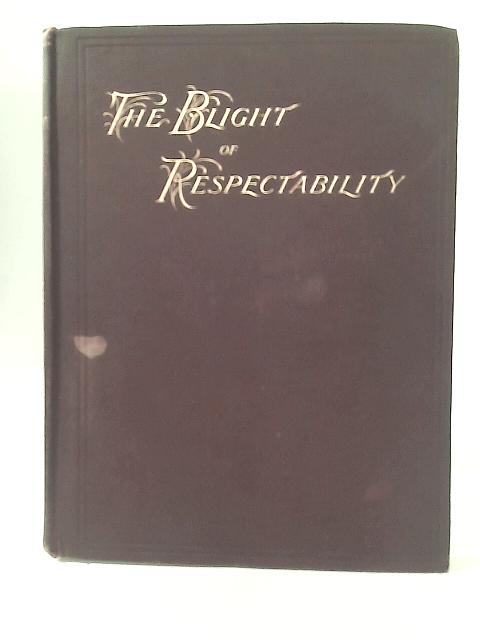 The Blight Of Respectability By Geoffrey Mortimer