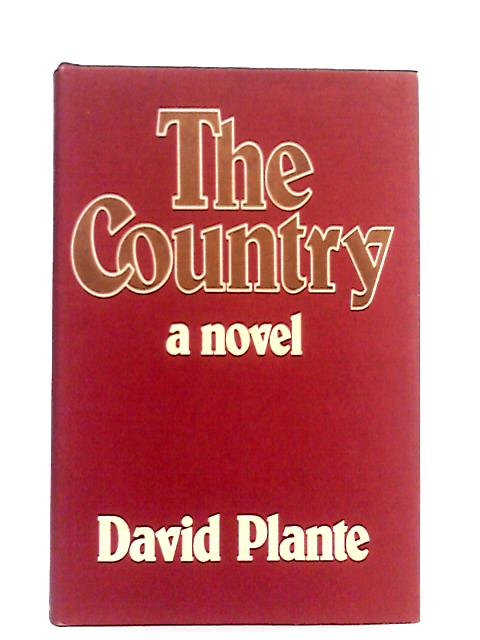 The Country: A Novel By David Plante