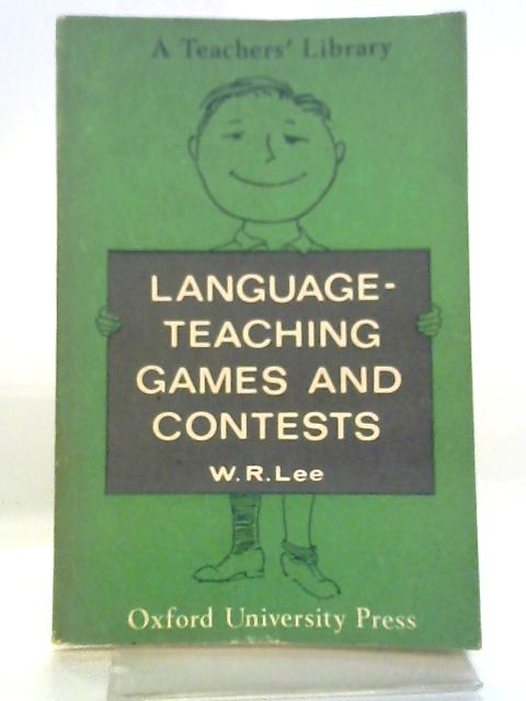 Language-Teaching Games And Contests (Teachers' Library) By W. R Lee