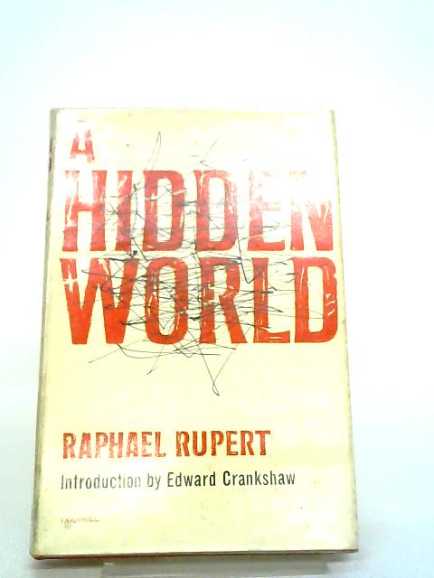 A Hidden World By Raphel Rupert
