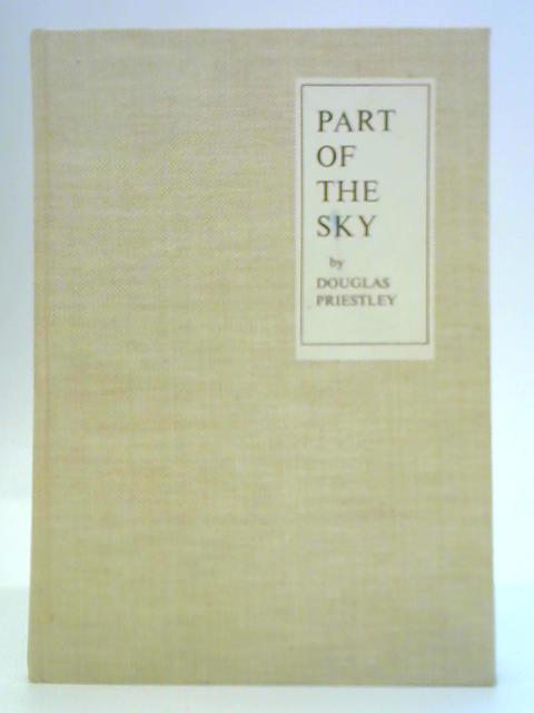 Part of the Sky By Douglas Priestley