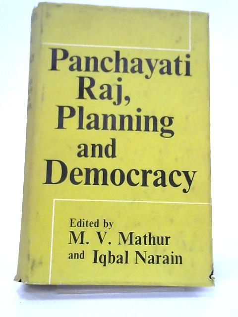 Panchayati Raj, Planning and Democracy By M. V. Mathur