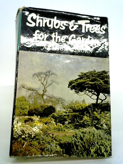 Shrubs And Trees For The Garden von Arthur Osborn