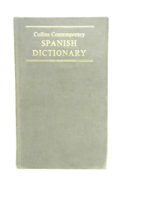 Collins Contemporary Spanish Dictionary By R.F.Brown