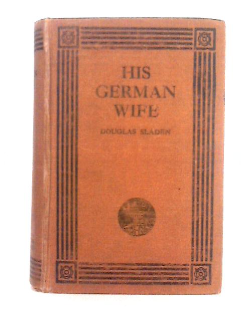 His German Wife By Douglas Sladen