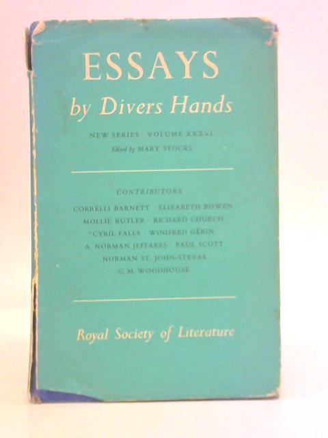 Essays by Divers Hands: Volume XXXVI By Mary Stocks (Ed.)