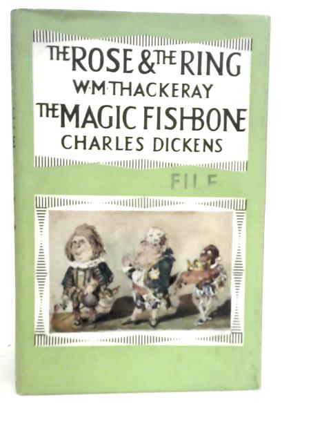 The Rose & The Ring and The Magic Fish-Bone By Various