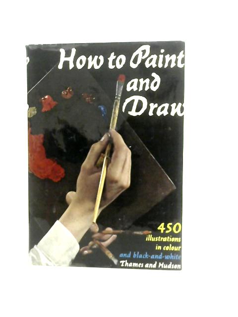 How to Paint and Draw By Bodo W.Jaxtheimer