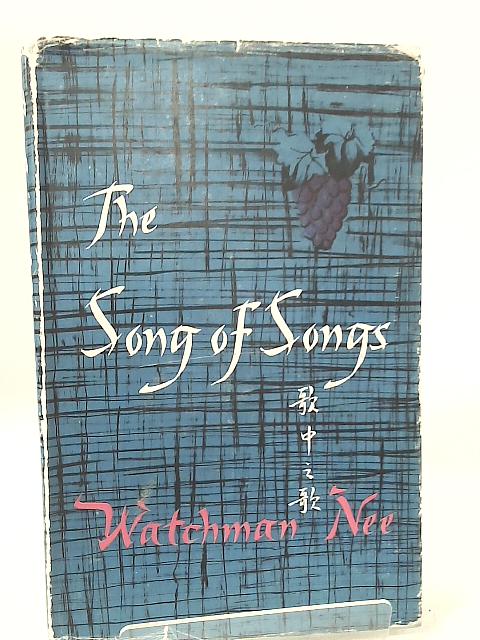 The Song of Songs By Watchman Nee