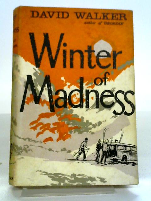 Winter Of Madness By David Walker