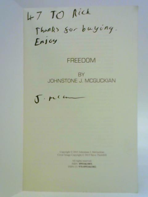 Freedom By Johnstone J. McGuckian