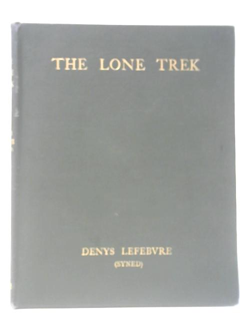 The Lone Trek By Denys Lefebvre