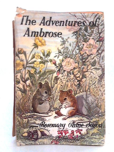 The Adventures of Ambrose By Rosemary Anne Sisson