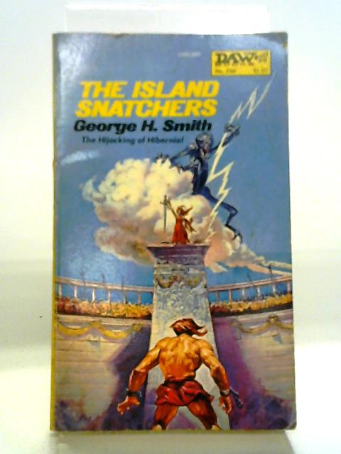 The Island Snatchers von George H Smith